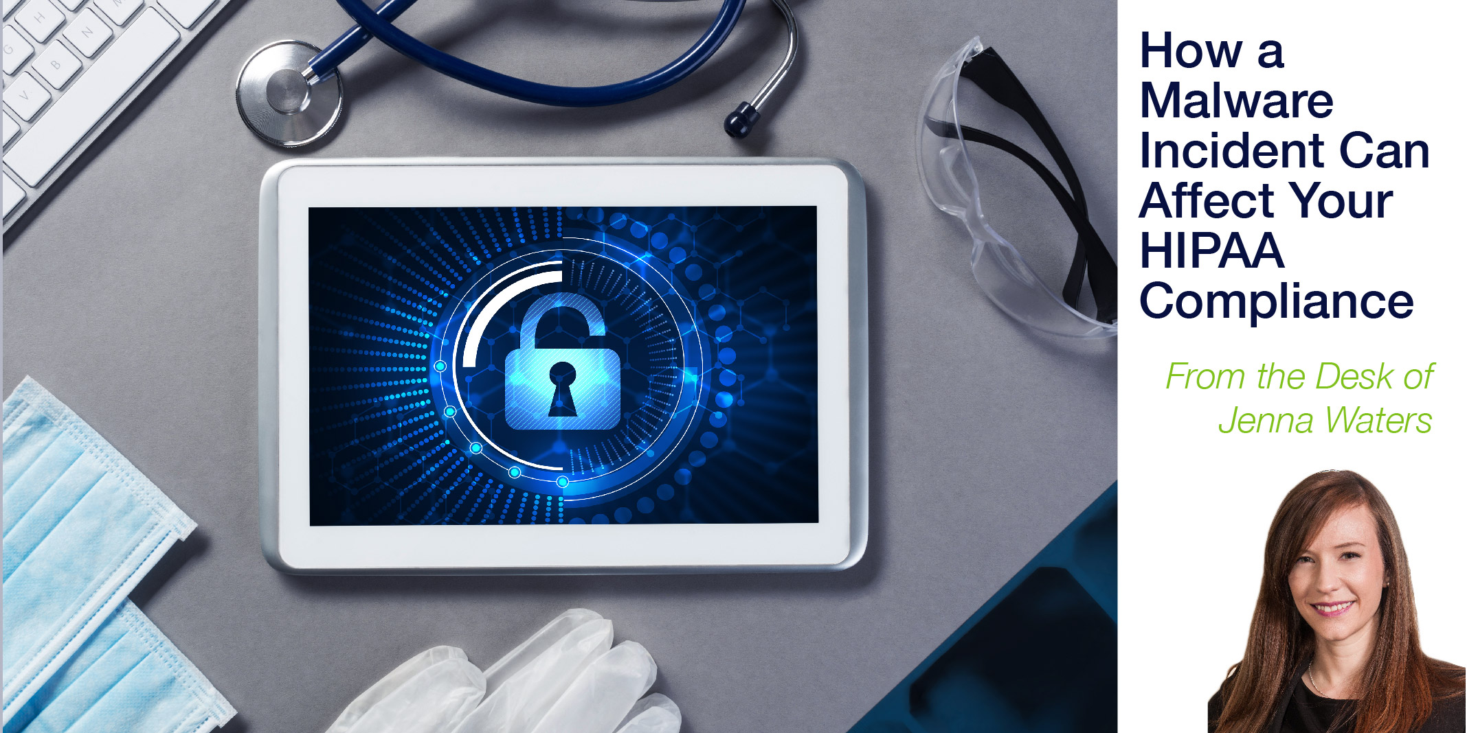 How a Malware Incident Can Affect Your HIPAA Compliance
